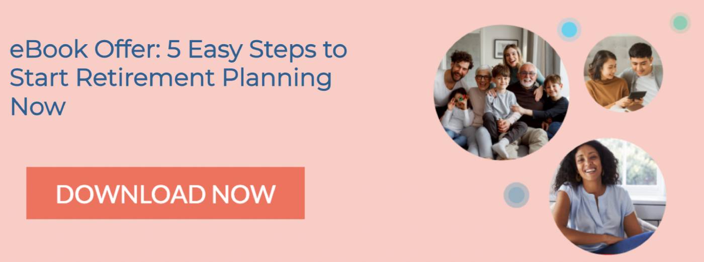 eBook Offer: 5 Easy Steps to Start Retirement Planning Now