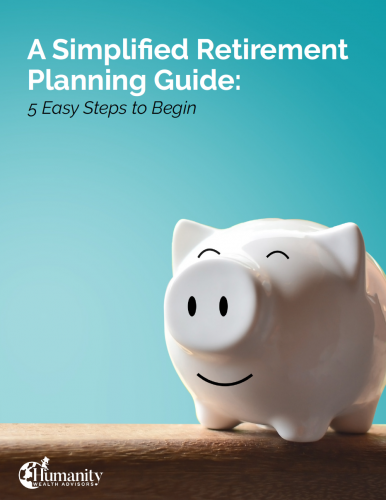Humanity Wealth eBook: A Simplified Retirement Planning Guide: 5 Easy Steps to Begin