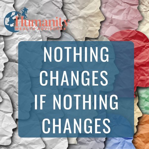 nothing changes if nothing happens